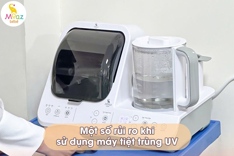 Một số rủi ro khi
sử dụng máy tiệt trùng UV