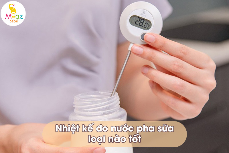 Nhiệt kế đo nước pha sữa loại nào tốt